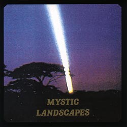 Mystic Landscapes